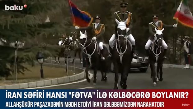 Baku Tv: İran səfiri hansı 