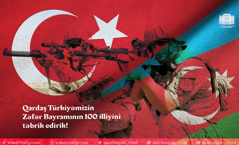 MN: 'Qardaş Türkiyəmizin Zəfər Bayramının 100 illiyini təbrik edirik