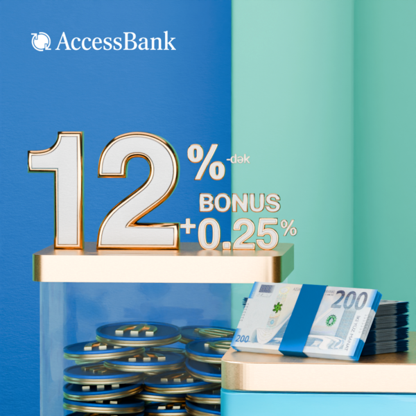 AccessBank-dan 12+0,25 faizlik depozit imkanı