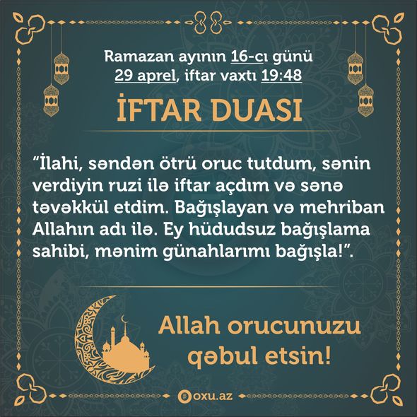 Ramazan ayının 16-cı gününün imsak, iftar və namaz vaxtları – FOTO