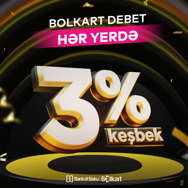 Bolkart debet kartlarının şərtləri yeniləndi: HƏR YERDƏ 3% KEŞBEK