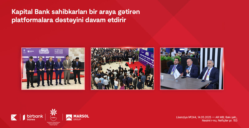 Kapital Bank sahibkarları bir araya gətirən platformalara dəstəyini davam etdirir