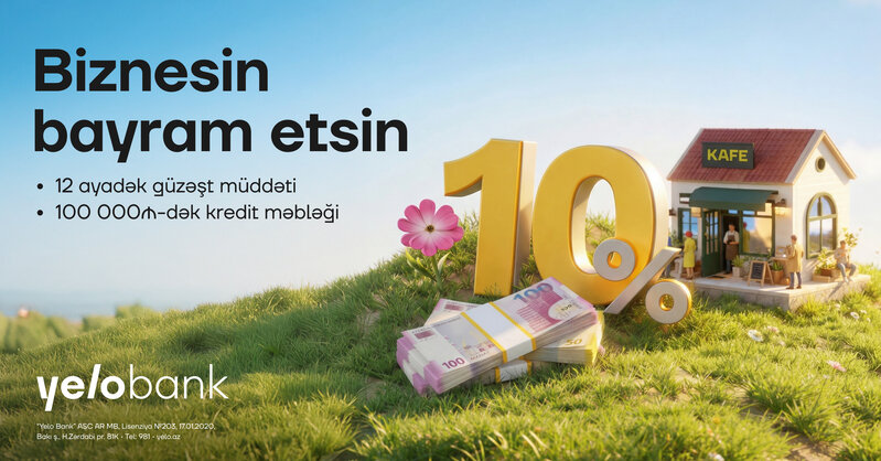 Yelo Bank-dan mikro bizneslər üçün bahar kampaniyası
