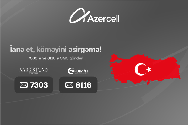 Azercell-dən Türkiyəyə dəstək məqsədilə ianə imkanları