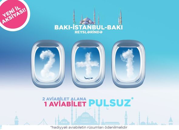 AZAL İstanbul uçuşlarında üçüncü aviabileti hədiyyə edir - FOTO