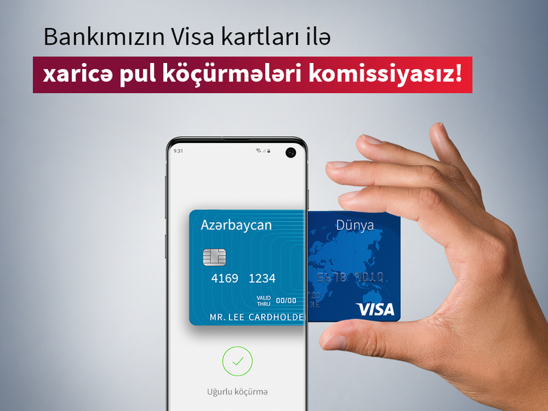 Kapital Bank-la Visa kartlarına komissiyasız köçürmələr etmək mümkün oldu