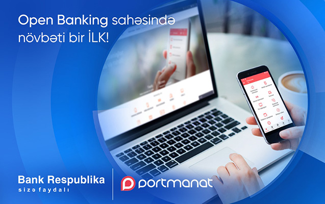 Bank Respublika və Portmanat open banking sahəsində növbəti ilkə imza atdılar