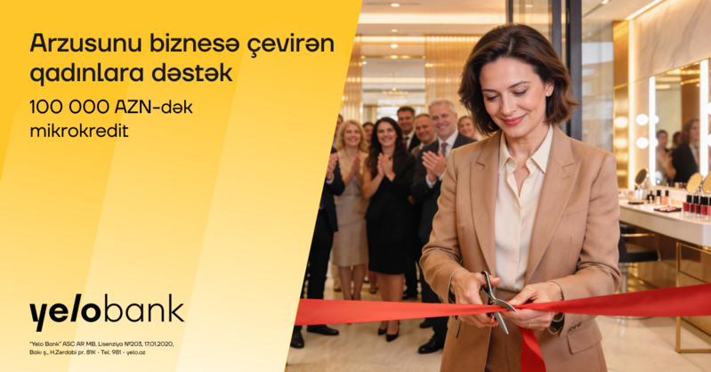 Qadın sahibkarlar üçün Yelo Bank-dan parlaq imkan