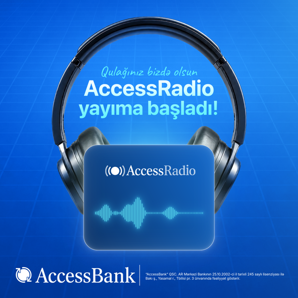 AccessBank-da yeni dalğa – AccessRadio artıq yayımda