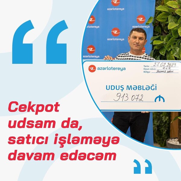 Lotoreyadan 913 min manat qazanan şəxsin kimliyi məlum oldu - FOTO