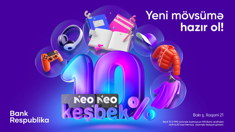 NeoKart ilə 10% Keşbek qazanaraq 'Yeni mövsümə hazır ol'