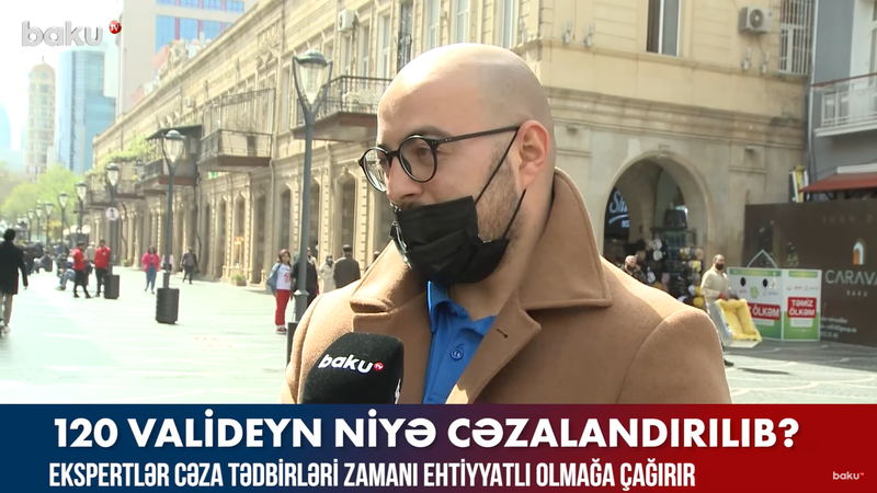 120 valideynin cəzalanma səbəbi nədir? - VİDEO