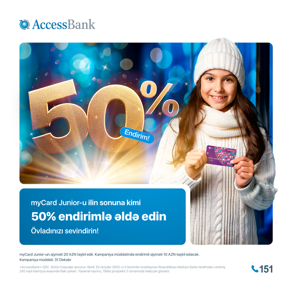 AccessBank-dan Yeni il münasibəti ilə myCard Junior kartlarına 50% endirim