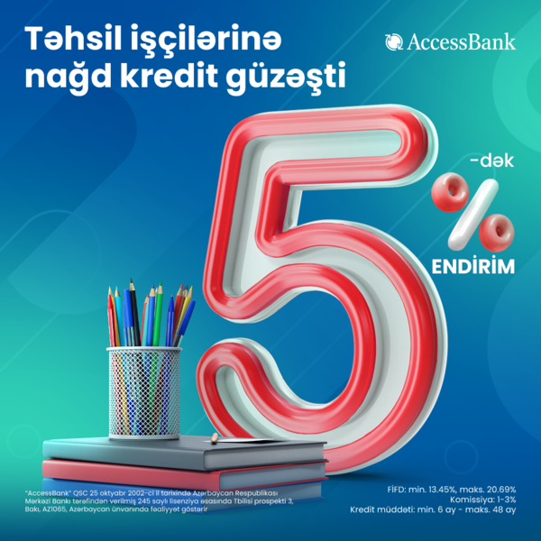 AccessBank təhsil işçiləri üçün özəl endirim kampaniyasına start verdi