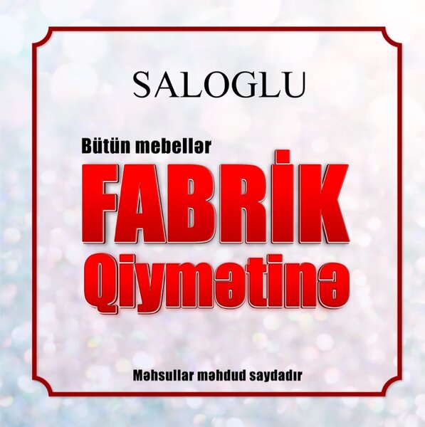 Saloğluda Mebellər Fabrik Qiymətinə