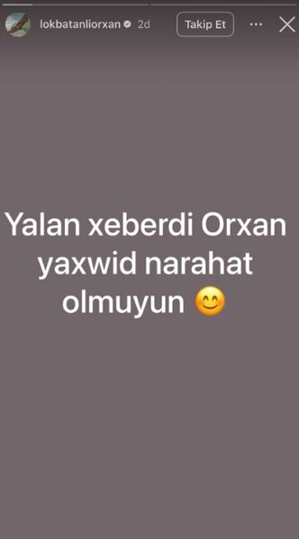 Orxan Lökbatanlının son durumu açıqlandı