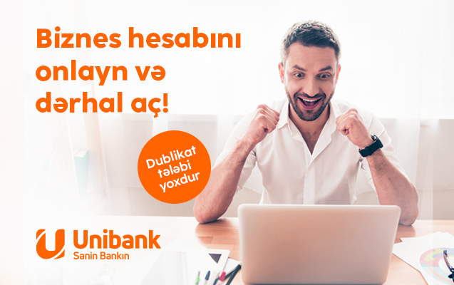 Unibankda onlayn biznes hesabını şəhadətnamə dublikatsız açmaq olar