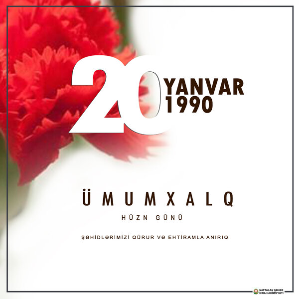 20 Yanvar: qürur və şərəf tariximiz