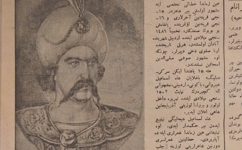 Cəfər Xəndanın Şah İsmayılla bağlı yazısı üzə çıxdı - Təbrizdə çap olunub