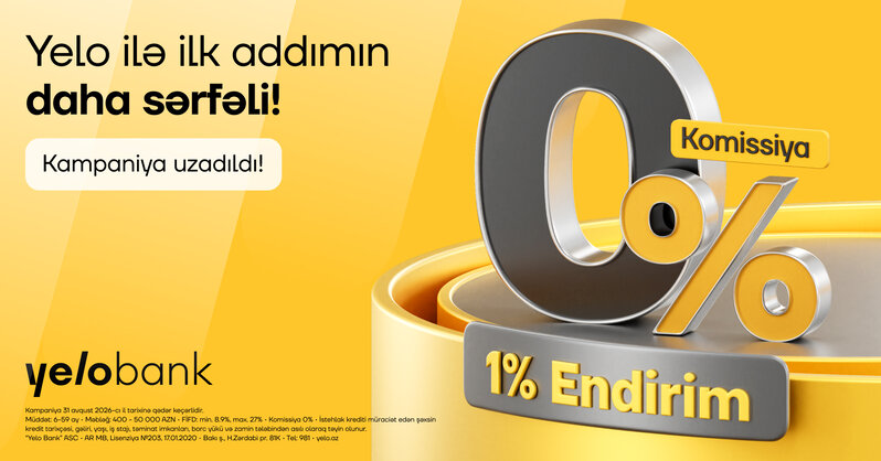 Yelo Bank-dan ilk kreditə özəl 1% endirim və 0% komissiya kampaniyası
