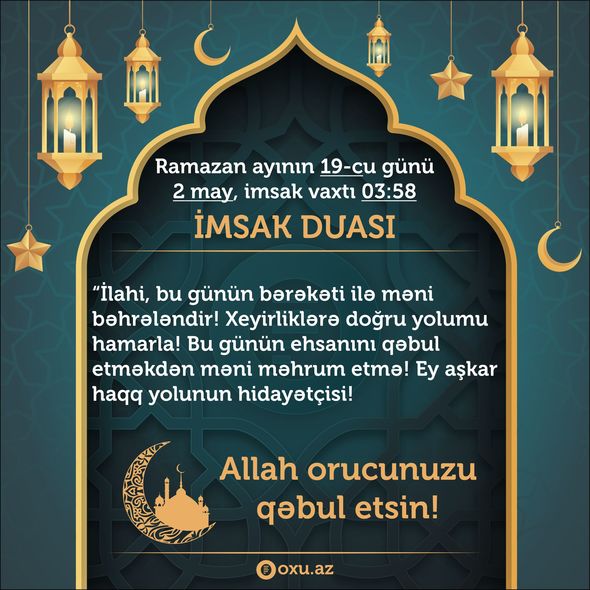 Ramazan ayının 19-cu gününün imsak, iftar və namaz vaxtları – FOTO