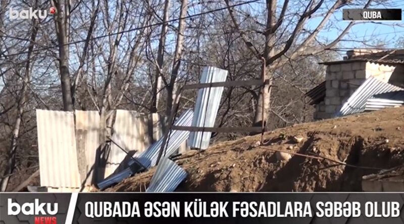 Külək Qubada fəsadlara səbəb olub - VİDEO