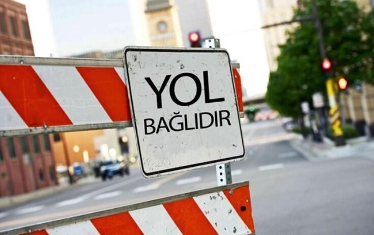 Bakının bəzi küçələri tam bağlanacaq