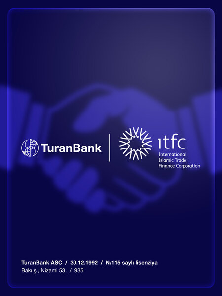 TuranBank və ITFC arasında maliyyələşmə üzrə uğurlu əməkdaşlıq davam edir