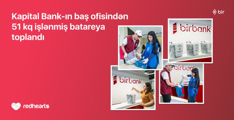 Kapital Bank-ın baş ofisindən 51 kq işlənmiş batareya toplandı