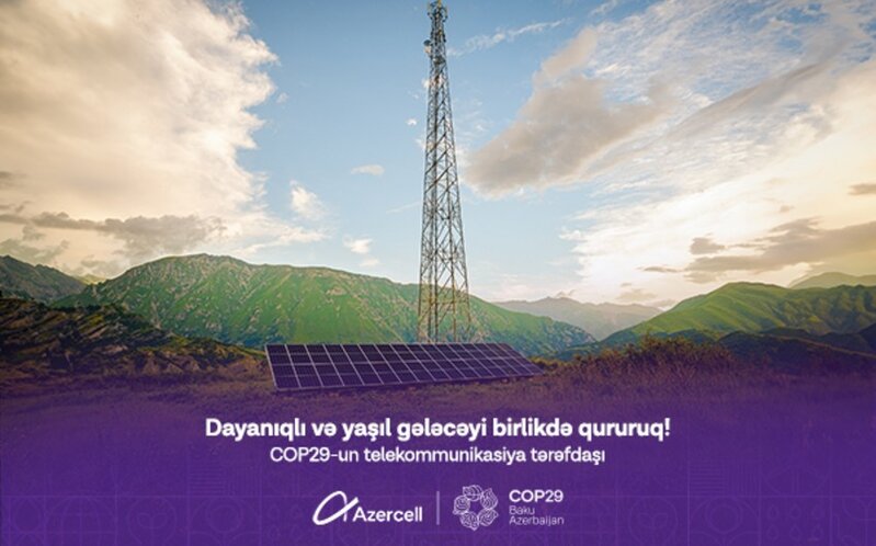 Azercell Telecom' COP29-un telekommunikasiya tərəfdaşıdır