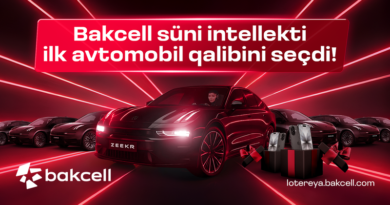 Bakcell süni intellekti ilk avtomobil qalibini seçdi