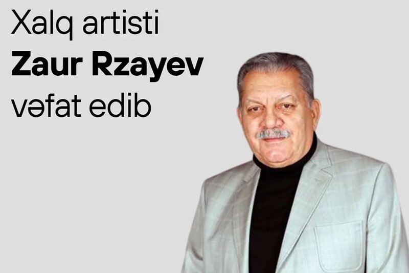 Mədəniyyət Nazirliyi: Zaur Rzayev musiqisevərlərin dərin rəğbətini qazanıb