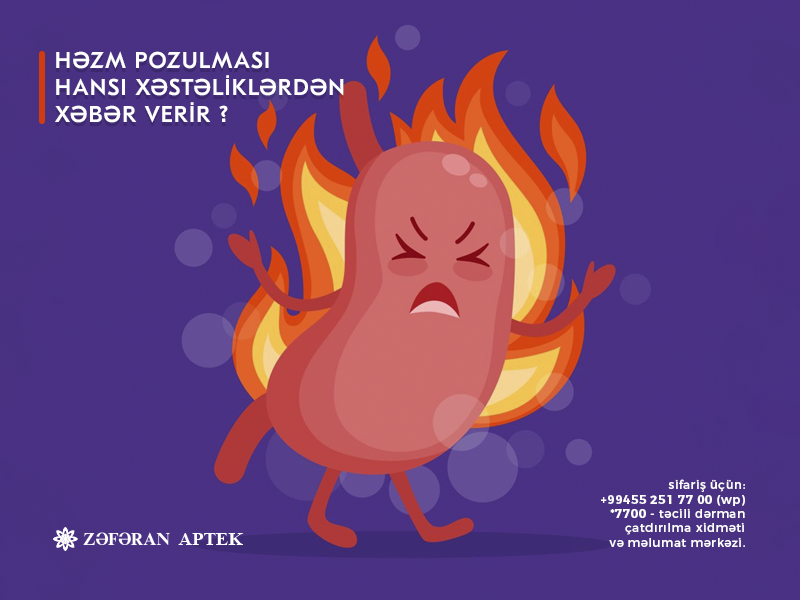 Həzm pozulması hansı xəstəliklərdən xəbər verir