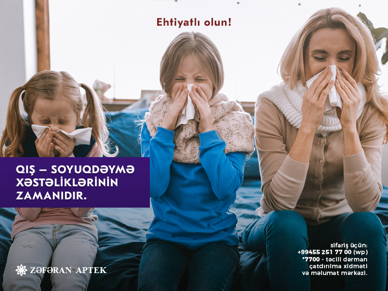 Qış - soyuqdəymə xəstəliklərinin zamanıdır
