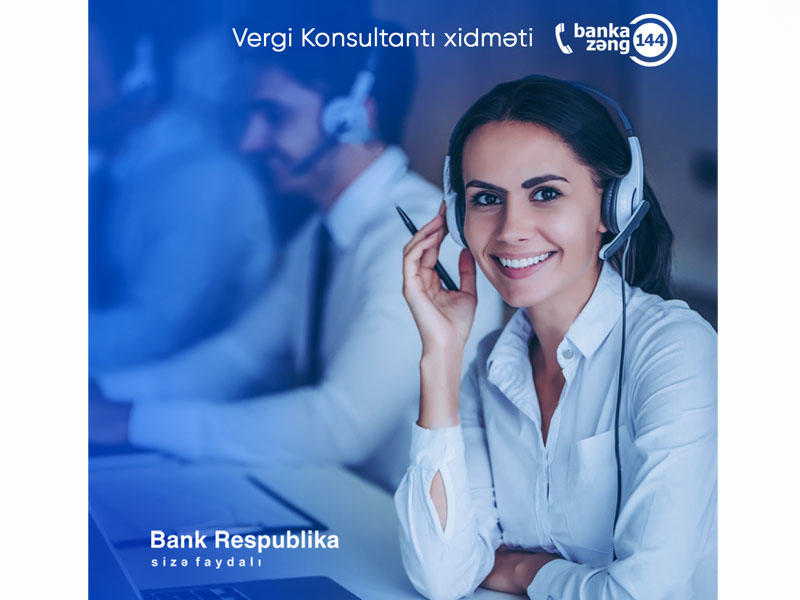 Bank Respublika müştərilərinə vergi sahəsində pulsuz xidmət göstərəcək!