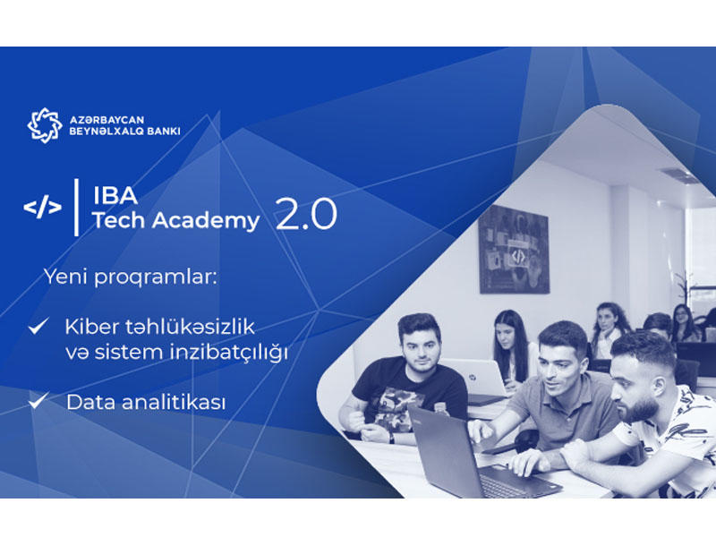 IBA Tech Akademiyasına daha iki proqram üzrə qəbul başlandı