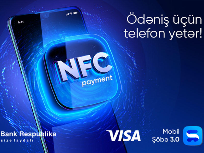 Bank Respublika NFC ödənişlərin tətbiqinə başladı!
