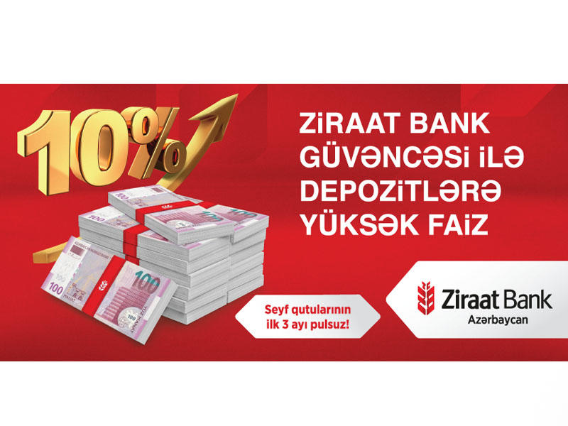 Ziraat Bank Güvəncəsi ilə Depozitlərə Yüksək Faiz!