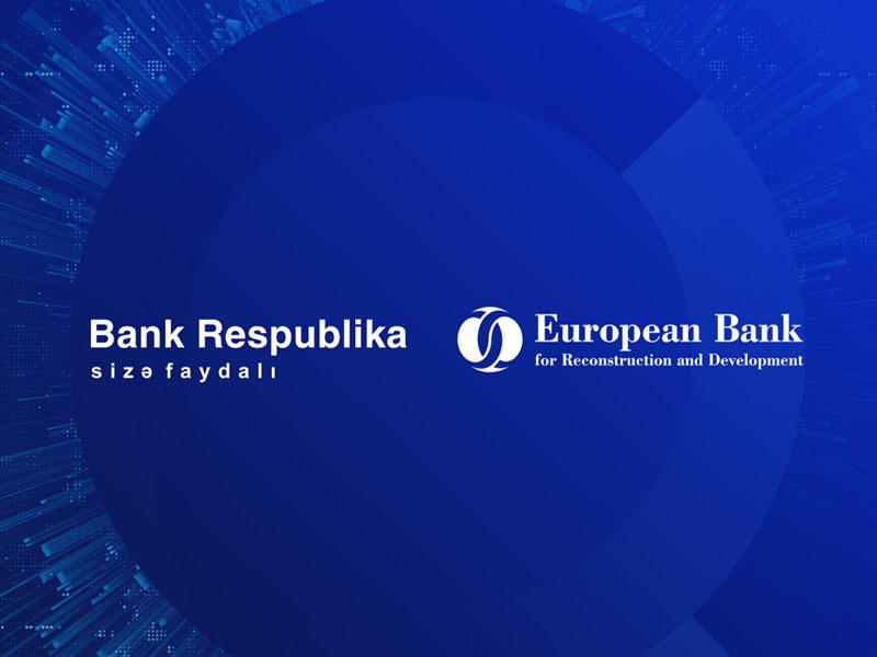 Bank Respublika və EBRD əməkdaşlığını gücləndirir