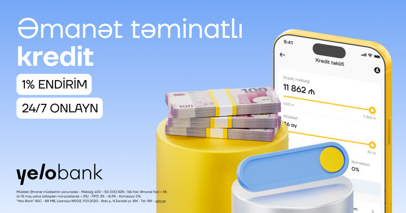 Yelo App-də əmanət girovlu kredit artıq onlayndır