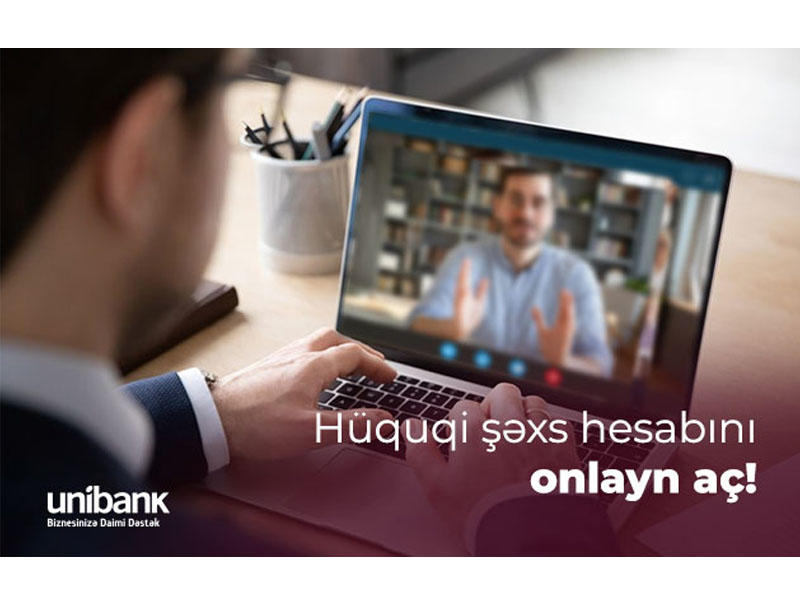 Unibank hüquqi şəxslərə də onlayn hesab açmaq imkanı yaratdı