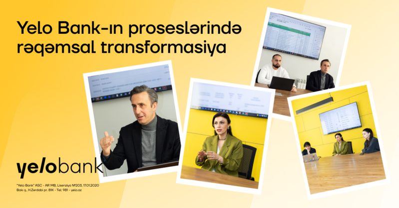 Yelo Bank-ın proseslərində rəqəmsal transformasiya
