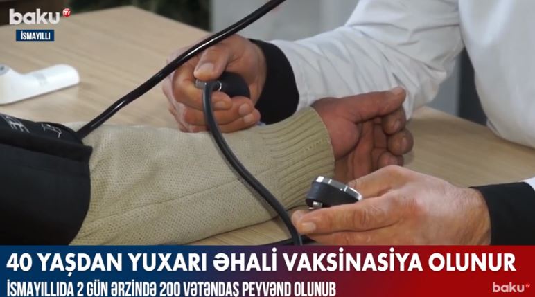 İsmayıllıda iki gün ərzində 200 nəfər peyvəndlənib - VİDEO