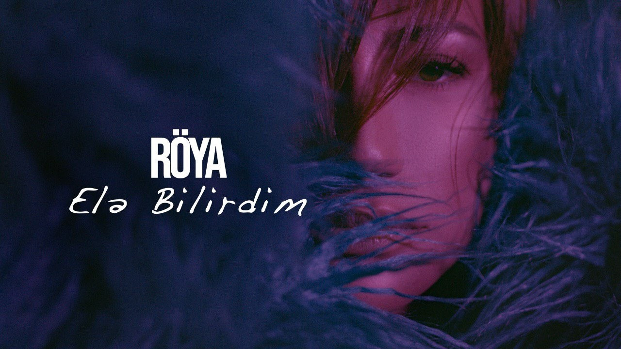 Röya bir ayda ikinci klipini təqdim etdi - VİDEO