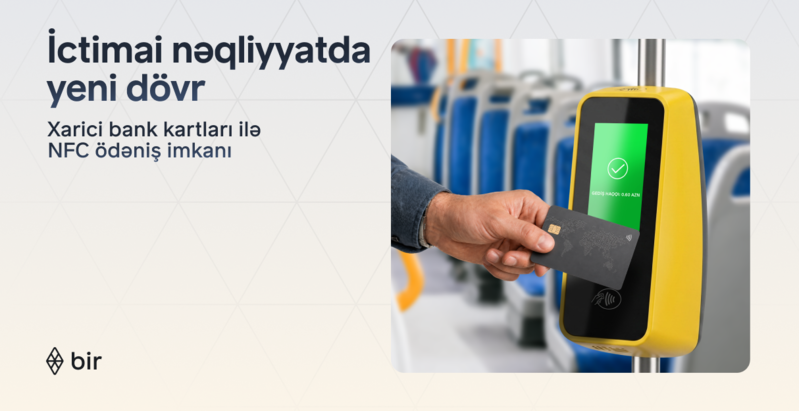 Bir ekositemi ictimai nəqliyyatda xarici kartlar üçün NFC ödənişlərini aktivləşdirdi