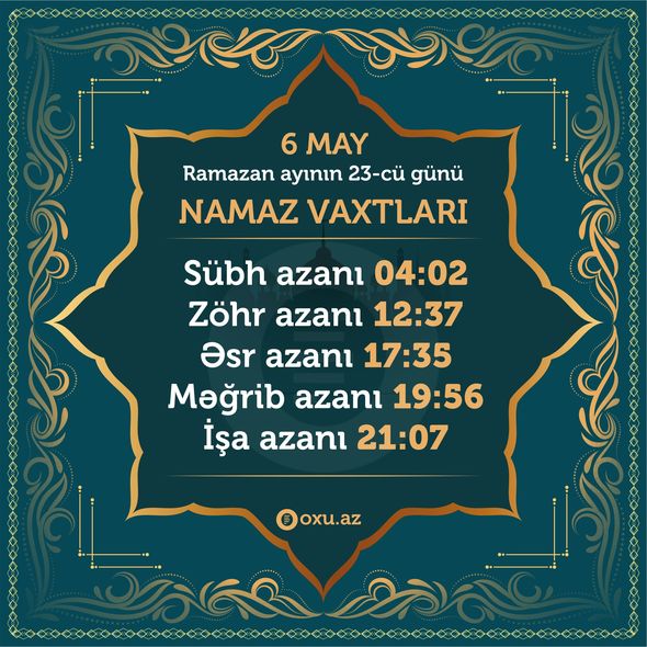 Ramazan ayının 23-cü gününün imsak, iftar və namaz vaxtları - FOTO