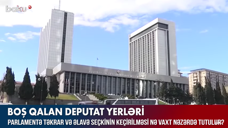 Parlamentə təkrar və əlavə seçkinin keçirilməsi nə vaxt nəzərdə tutulur? – VİDEO 
