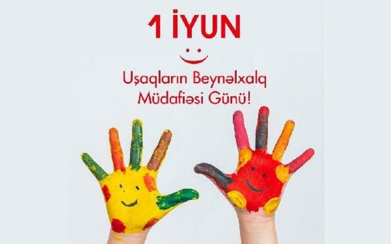 Bu gün Uşaqların Beynəlxalq Müdafiəsi Günüdür