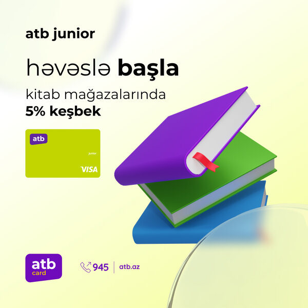 Azər Türk Bankın atb Junior kartı özünün üstünlükləri ilə fəqrlənir