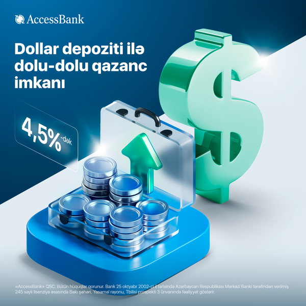 AccessBank dollar əmanətləri üzrə faiz dərəcələrini artırdı